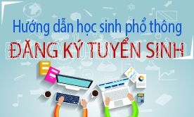 Hướng dẫn học sinh phổ thông đăng ký tuyển sinh 2020