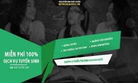 Dịch vụ Tuyển sinh toàn quốc 2022 với chi phí 0 đồng