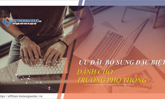 Chế độ ưu đãi bổ sung đặc biệt cho cộng tác viên các trường phổ thông