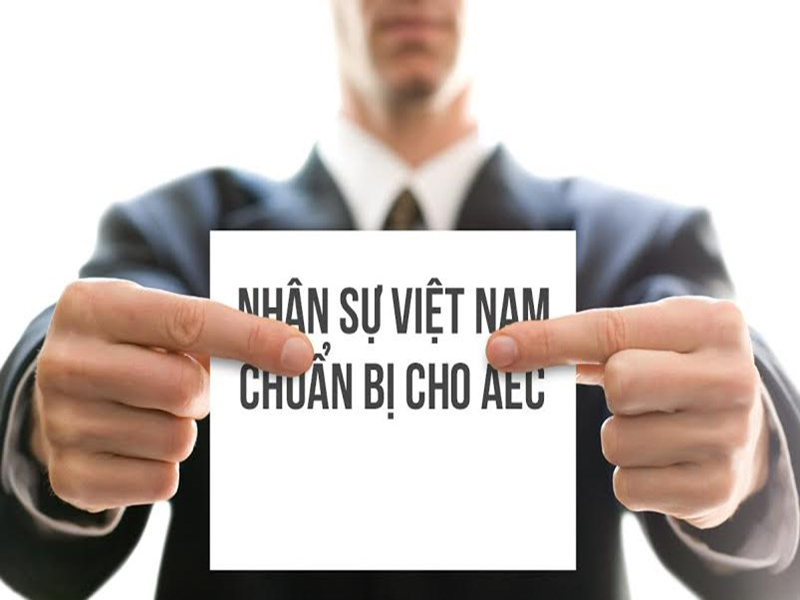Nhân sự Việt cần chuẩn bị khi hội nhập AEC